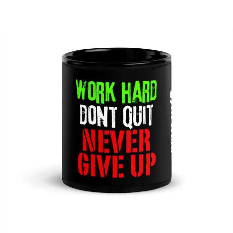 Work Hard Dont Quit Mug